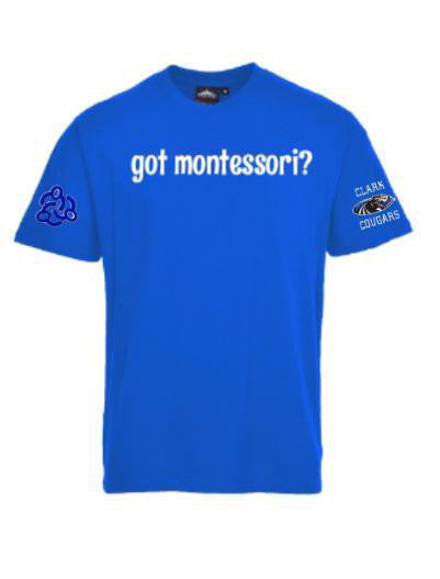 Got Montessori? Clark High School Shirt