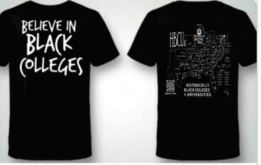 Believe in Black Colleges Shirt(Embroidered)